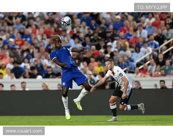 马马杜-萨尔：首秀圆满 目标是为切尔西夺冠